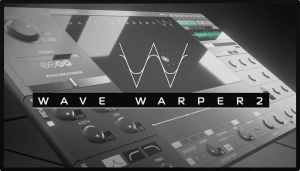  Wave Warper 2