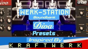 Werk-Station Soundbank  (80 Kraftwerk Inspired Presets for U-He DIVA)