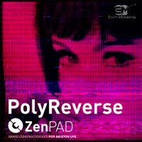 ZenPad Poly Reverse - Grand Construction Kit for Ableton Live